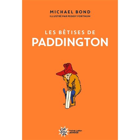 Les bêtises de Paddington,(6-9 ANS)