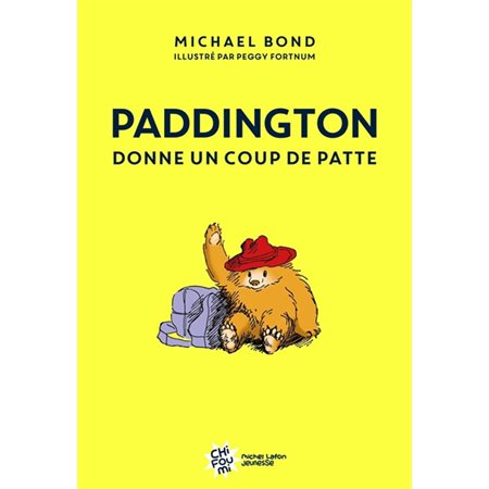 Paddington donne un coup de patte, (6-9 ANS)