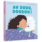 Au dodo, Doudou !