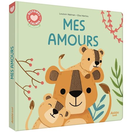 Mes amours, Histoires à câliner