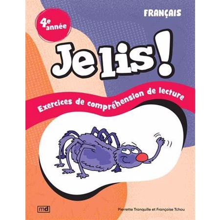 Je lis ! - Français, 4e année : Exercices de compréhension de lecture, Je lis !