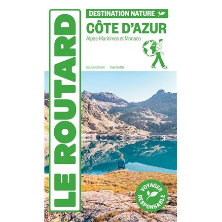 Le Routard: Côte d'Azur : destination nature