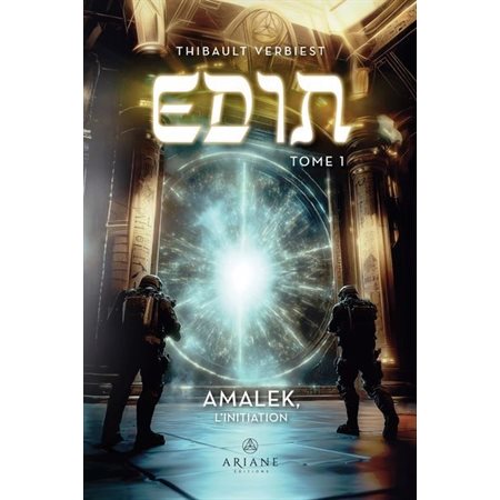 Amalek l'initiation, Edin, 1