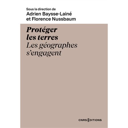 Protéger les terres : les géographes s'engagent