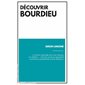 Découvrir Bourdieu