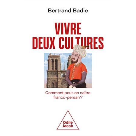 Vivre deux cultures : comment peut-on naître franco-persan ?