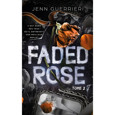 Faded rose, Vol. 2, Faded rose, 2