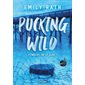 Pucking wild : étincelles sur la glace, Pucking around, 2