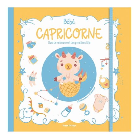 Bébé Capricorne : livre de naissance et des premières fois