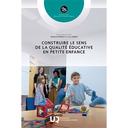 Construire le sens de la qualité éducative en petite enfance, Éducation à la petite enfance