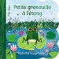 Rabats surprises – Petite grenouille à l'étang, P'tit chou