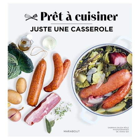 Juste une casserole, Prêt à cuisiner