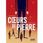 Cœurs de pierre, (12 à 15 ans)