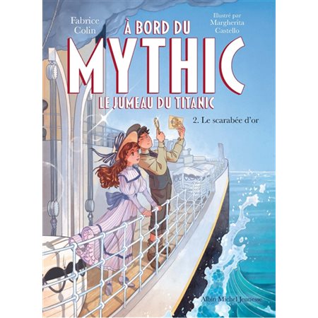 Le scarabée d'or, A bord du Mythic : le jumeau du Titanic, 2