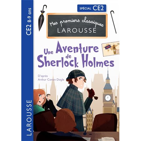 Une aventure de Sherlock Holmes : le ruban tacheté : spécial CE2, 8-9 ans, Mes premiers classiques Larousse