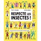 Respecte les insectes!