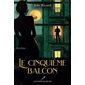 Le cinquième balcon