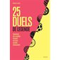 25 duels de légende