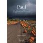 Paul, l'Affliction de trop