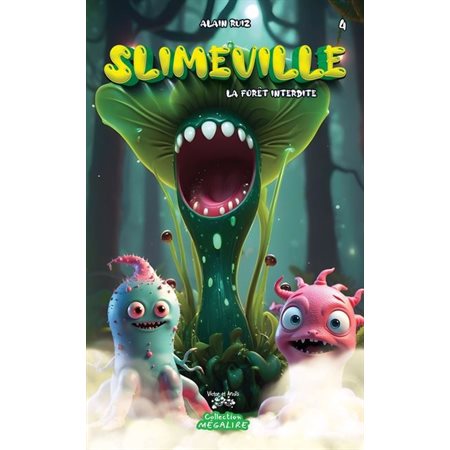 La forêt interdite, Slimeville