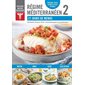 Régime méditerranéen 2 : 21 jours de menus, Savoir quoi manger - Oser cuisiner