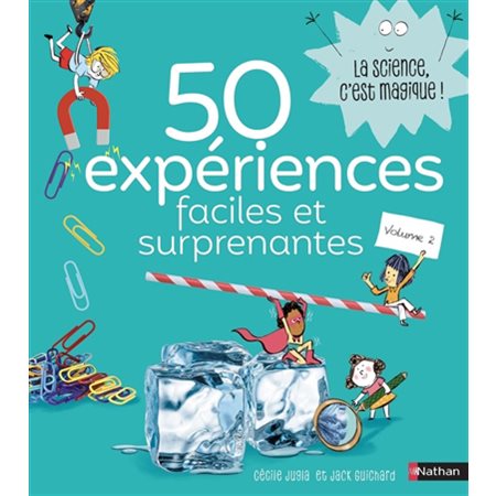 50 expériences faciles et surprenantes, Vol. 2, 50 expériences faciles et surprenantes, 2