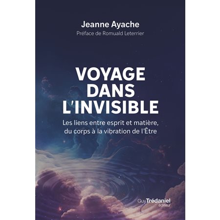 Voyage dans l'invisible