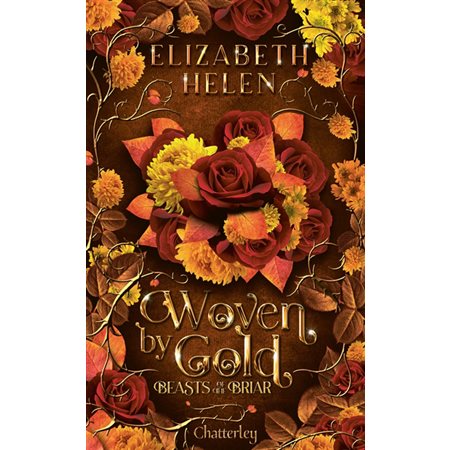 Woven by gold, Beasts of the briar, 2