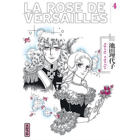 La rose de Versailles, Vol. 4, La rose de Versailles, 4