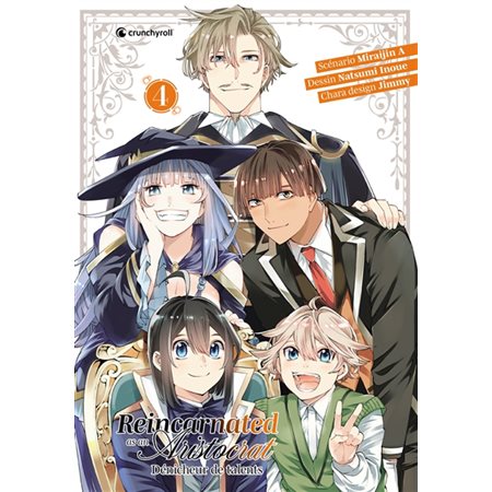 Reincarnated as an aristocrat : dénicheur de talents, Vol. 4