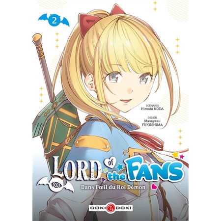 Lord of the fans : dans l'oeil du roi démon, Vol. 2