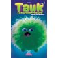 Toc, toc, toc, qui est là?, Tauk l'extraterrestre, 4