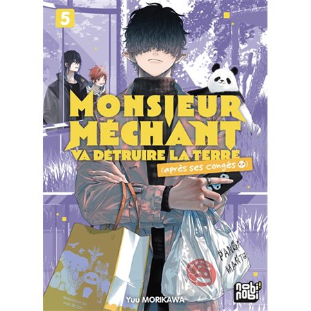 Monsieur Méchant va détruire la Terre (après ses congés), Vol. 5, Monsieur Méchant va détruire la Terre (après ses congés), 5