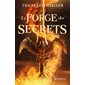 La forge des secrets, Vol. 1, La forge des secrets, 1