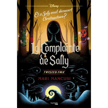 La complainte de Sally : et si Sally avait découvert Christmastown ?, Twisted tale