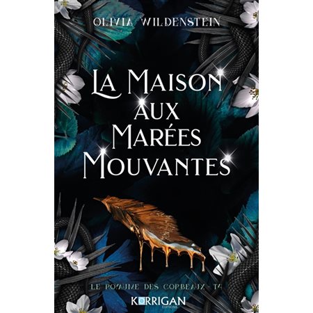 La maison aux marées mouvantes, Le royaume des corbeaux, 4