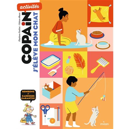 J'élève mon chat, Copain. Activités