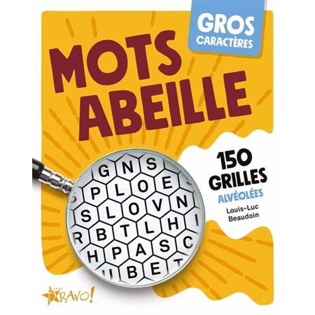 Gros caractères - Mots abeille : 150 grilles alvéolées, Gros caractères