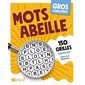 Gros caractères - Mots abeille : 150 grilles alvéolées, Gros caractères