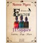 Grimoire des encres magiques : confection, magie, mancie