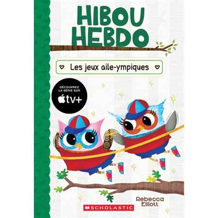 Hibou Hebdo : N° 20 - Les jeux aile-ympiques