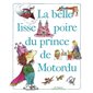 La belle lisse poire du prince de Motordu, Les classiques