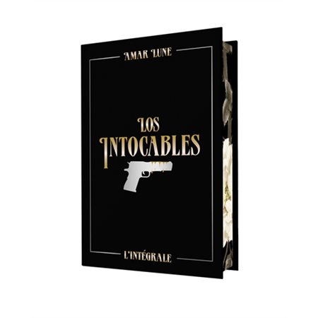Los Intocables : l'intégrale