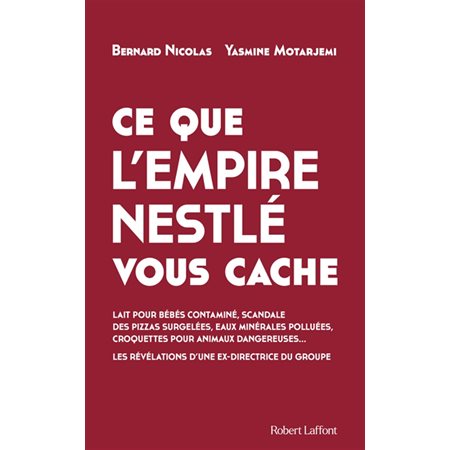 Ce que l’empire Nestlé vous cache