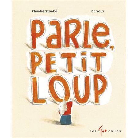 Parle, Petit Loup