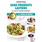 Sans produits laitiers : Soulagez vos allergies alimentaires