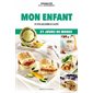 Mon enfant : Pour grandir en santé
