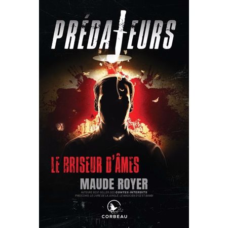 Le briseur d'âmes, Prédateurs