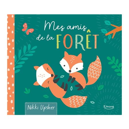 Mes amis de la forêt, Mon livre doudou