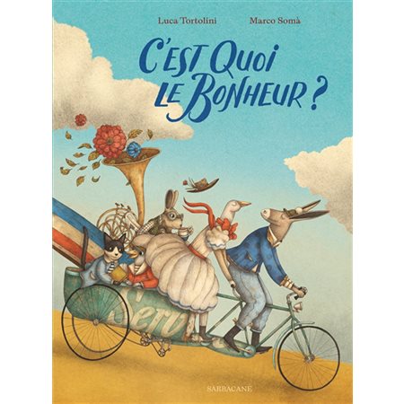 C'est quoi le bonheur ?